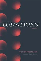 Book cover of Lunations by Garrett Mostowski