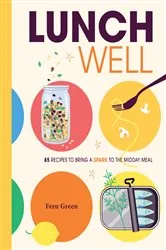 Book cover of Lunch Well by Fern Green