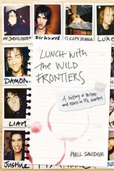 Book cover of Lunch With The Wild Frontiers by Phill Savidge