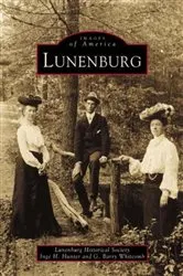 Book cover of Lunenburg by Lunenburg Historical Society