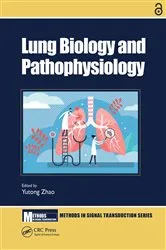 Book cover of Lung Biology and Pathophysiology by Yutong Zhao