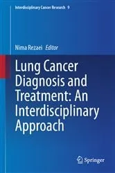 Book cover of Lung Cancer Diagnosis and Treatment: An Interdisciplinary Approach by Nima Rezaei