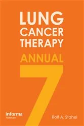 Book cover of Lung Cancer Therapy Annual 7 (7th ed.) by Rolf A. Stahel