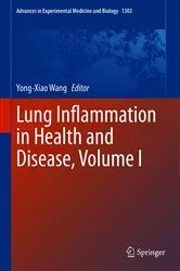 Book cover of Lung Inflammation in Health and Disease, Volume I by Yong-Xiao Wang