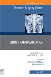 Book cover of Lung Transplantation, An Issue of Thoracic Surgery Clinics , E-Book by Kukreja MD, MPH, Jasleen