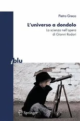 Book cover of L’universo a dondolo by Pietro Greco