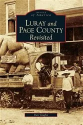 Book cover of Luray and Page County Revisited by Dan Vaughn