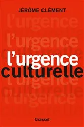 Book cover of L'urgence culturelle by Jérôme Clément