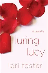 Book cover of Luring Lucy by Lori Foster