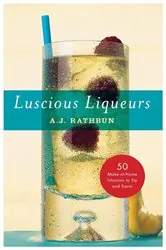 Book cover of Luscious Liqueurs by N/A