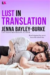 Book cover of Lust in Translation by Jenna Bayley-Burke