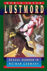 Book cover of Lustmord by Maria Tatar