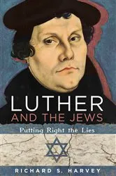 Book cover of Luther and the Jews by Richard S. Harvey