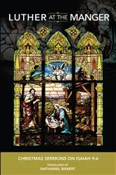 Book cover of Luther at the Manger by Nathaniel Biebert