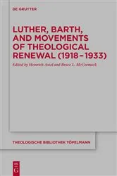 Book cover of Luther, Barth, and Movements of Theological Renewal (1918-1933) by Heinrich Assel