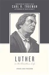 Book cover of Luther on the Christian Life by Unknown