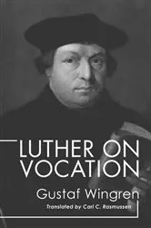 Book cover of Luther on Vocation by Gustaf Wingren