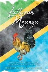 Book cover of Lutheran Mzungu by Dot Radius Kasik Ph.D.
