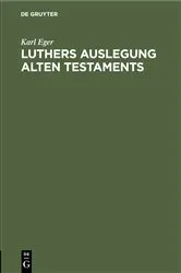 Book cover of Luthers Auslegung Alten Testaments by Karl Eger