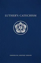 Book cover of Luther's Catechism EHV by Northwestern Publishing House