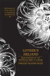 Book cover of Luther’s «Heliand» by Irmengard Rauch