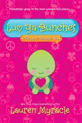 Book cover of Luv Ya Bunches by Lauren Myracle