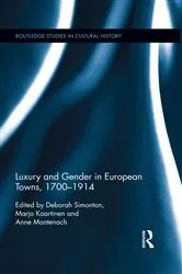 Book cover of Luxury and Gender in European Towns, 1700-1914 by Deborah Simonton