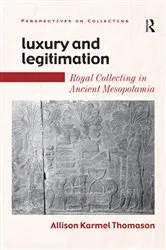 Book cover of Luxury and Legitimation by Allison Karmel Thomason