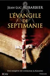 Book cover of L'Évangile de Septimanie by Jean-Luc Aubarbier