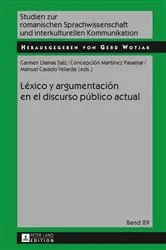 Book cover of Léxico y argumentación en el discurso público actual by Gerd Wotjak