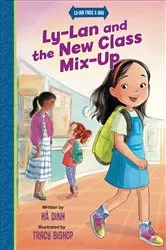 Book cover of Ly-Lan and the New Class Mix-up by Hà Dinh