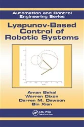 Book cover of Lyapunov-Based Control of Robotic Systems by Aman Behal