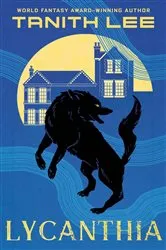Book cover of Lycanthia by Tanith Lee