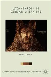 Book cover of Lycanthropy in German Literature by Peter Arnds