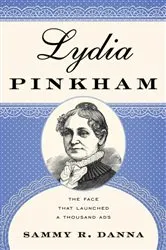 Book cover of Lydia Pinkham by Sammy R. Danna
