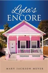 Book cover of Lyla's Encore by Mary Jackson Meyer