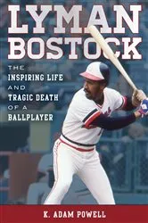 Book cover of Lyman Bostock by K. Adam Powell