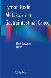 Book cover of Lymph Node Metastasis in Gastrointestinal Cancer by Shoji Natsugoe