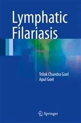 Book cover of Lymphatic Filariasis by Trilok Chandra Goel