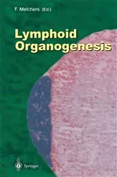 Book cover of Lymphoid Organogenesis by Fritz Melchers