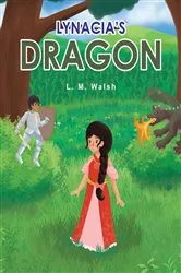 Book cover of Lynacia's Dragon by L. M. Walsh