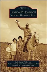 Book cover of Lyndon B. Johnson National Historical Park by Unknown