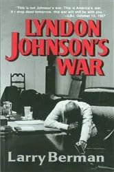 Book cover of Lyndon Johnson's War: The Road to Stalemate in Vietnam by Larry Berman