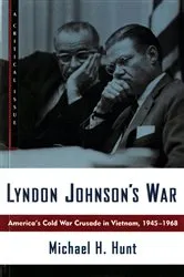 Book cover of Lyndon Johnson's War by Michael H. Hunt