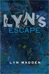 Book cover of Lyn’s Escape from Prostitution by Lyn Madden