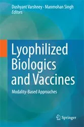 Book cover of Lyophilized Biologics and Vaccines by Dushyant Varshney