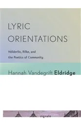 Book cover of Lyric Orientations by Hannah Vandegrift Eldridge