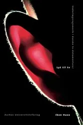 Book cover of Lyt til tv by Iben Have