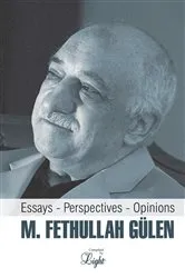 Book cover of M. Fethullah Gulen: Essays – Perspectives – Opinions by Tughra Books