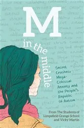 Book cover of M in the Middle by The Students of Limpsfield Grange of Limpsfield Grange School